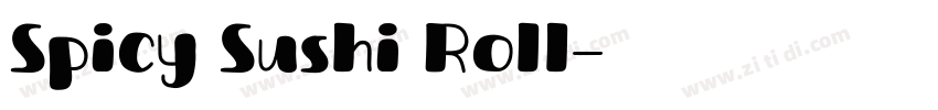 Spicy Sushi Roll字体转换